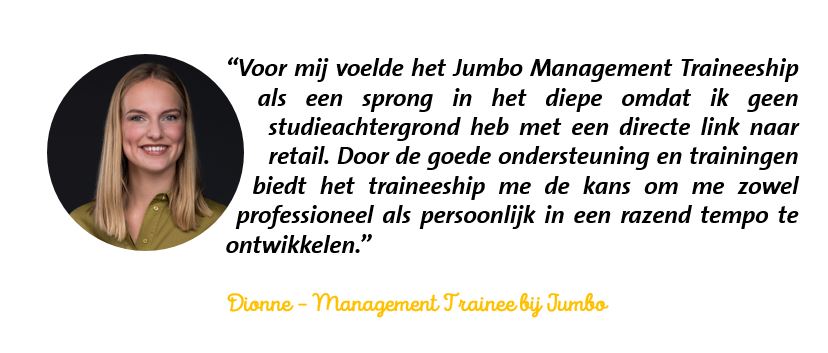 Jumbo Management Trainee Dionne